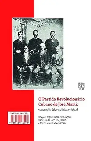 O Partido Revolucionário Cubano de José Martí: concepção ético–política original – Dionisio Lázaro Poey Baró