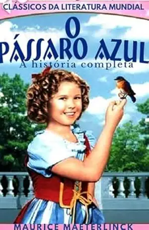 O Pássaro Azul: A história completa – Maurice  Maeterlinck
