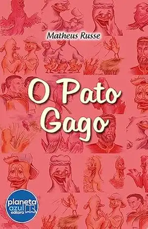 O Pato Gago – Matheus Russe