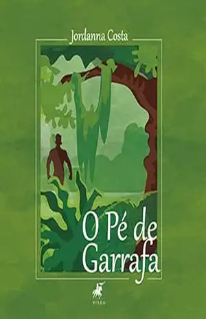 O Pé de Garrafa – Jordanna Costa