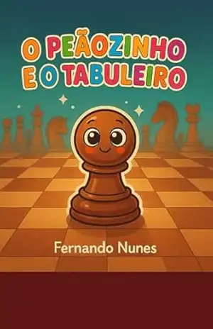 O Peãozinho e o Tabuleiro – Fernando Nunes
