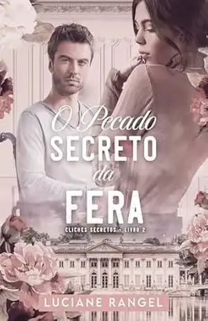 O Pecado Secreto da Fera (Clichês Secretos Livro 2) – Luciane Rangel