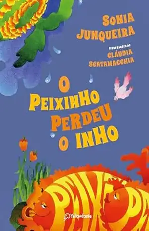 O peixinho perdeu o inho – Sonia Junqueira