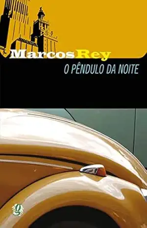 O pêndulo da noite (Marcos Rey) – Marcos Rey