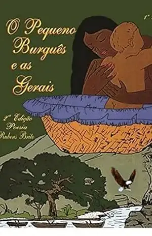 O Pequeno Burguês e as Gerais - Rubens  Brito