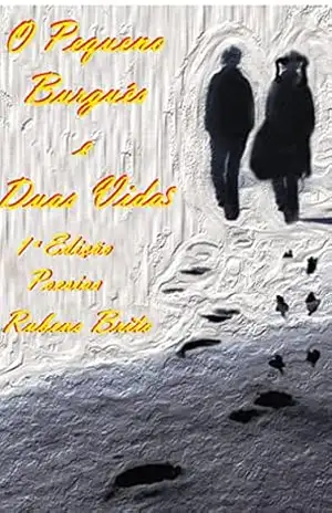 O Pequeno Burgues e Duas Vidas - Rubens Brito