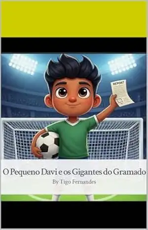 O Pequeno Davi e os Gigantes do Gramado (Bíblicos Livro 1) - Tigo Fernandes