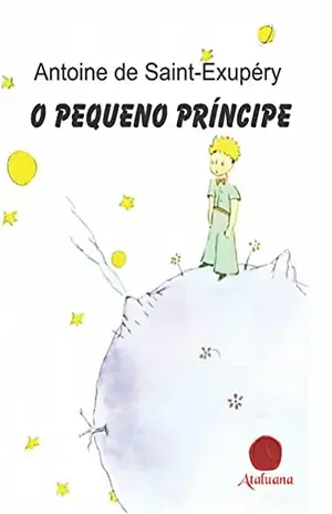 O PEQUENO PRÍNCIPE – ANTOINE  DE SAINT-EXUPÉRY