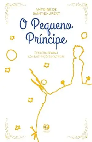 O Pequeno Príncipe – Edição de Luxo – Antoine de Saint-Exupéry