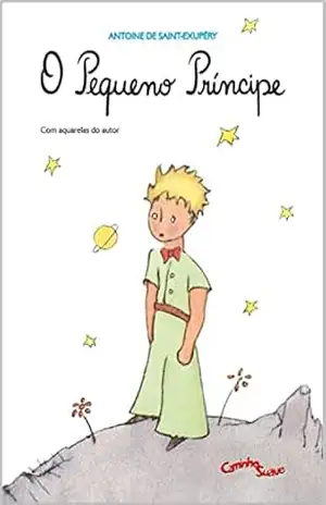 O Pequeno Príncipe: Edição Integral – Antoine de Saint-Exupéry