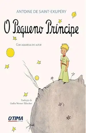O Pequeno Príncipe – Antonie de Saint-Exupéry