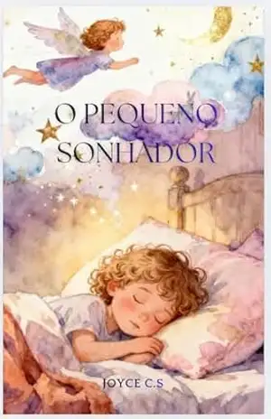 O pequeno sonhador: Sonhador – Joyce  C. S