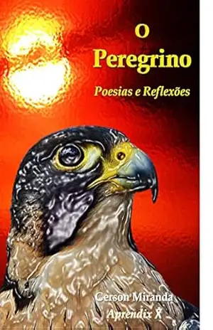 O Peregrino: Poesias e Reflexões – Gerson Miranda