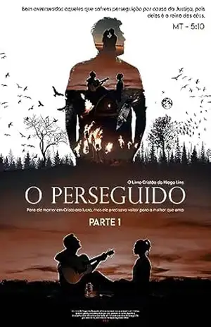 O PERSEGUIDO: PARTE 1 – HIAGO LINS