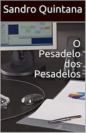 O Pesadelo dos Pesadelos – Sandro Quintana