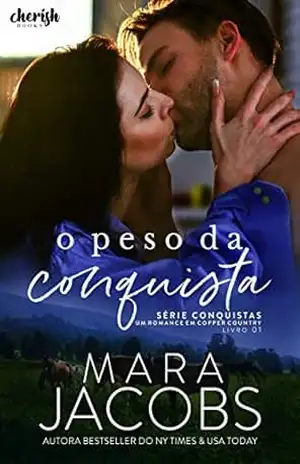 O Peso da Conquista (Conquistas Livro 1) – Mara Jacobs