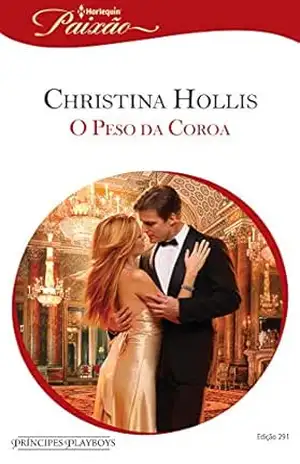 O Peso da Coroa (Harlequin Jessica Especial Livro 291) - Christina Hollis