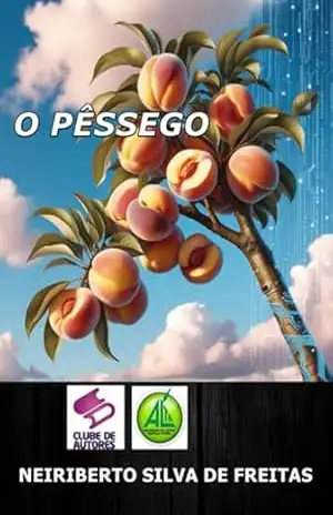 O Pêssego – Neiriberto Silva De Freitas