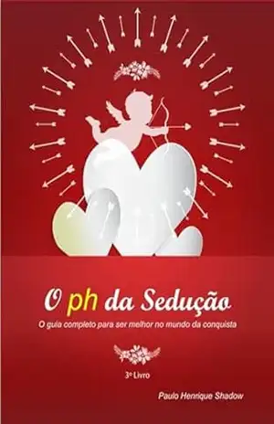 O Ph Da Sedução - Paulo Henrique Shadow