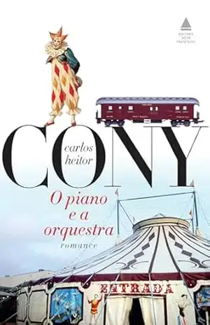 O piano e a orquestra – Carlos Heitor Cony