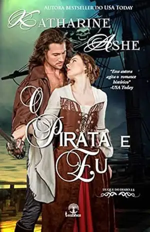 O Pirata e Eu (Duque do Diabo Livro 3) – Katharine  Ashe