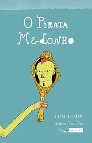 O pirata medonho - Vânia Alsalek