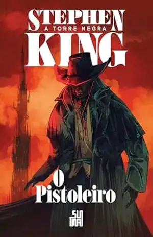 O pistoleiro (Nova edição): A Torre Negra volume 1 (A Torre Negra Nova Edição) – Stephen King