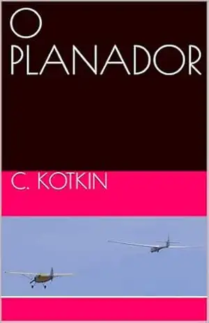 O PLANADOR – C. Kotkin