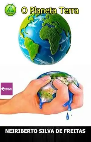 O Planeta Terra – Neiriberto Silva De Freitas