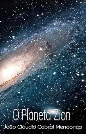 O Planeta Zion - Joao  Mendonça