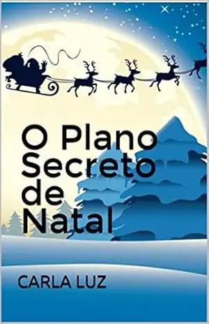 O Plano Secreto de Natal – Carla Luz