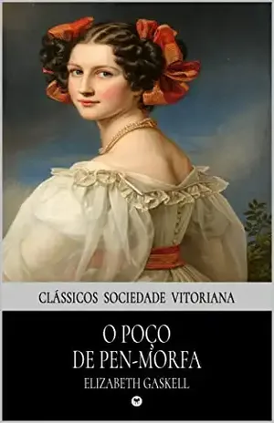 O Poço de Pen–Morfa – Elizabeth Gaskell