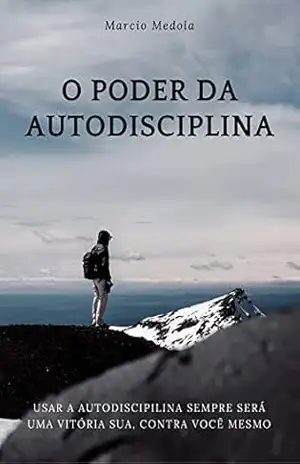 O Poder da Autodisciplina – Marcio Medola