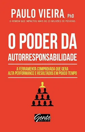 O poder da autorresponsabilidade – Paulo Vieira