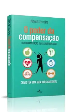 O poder da compensação - Patrick Ferreira