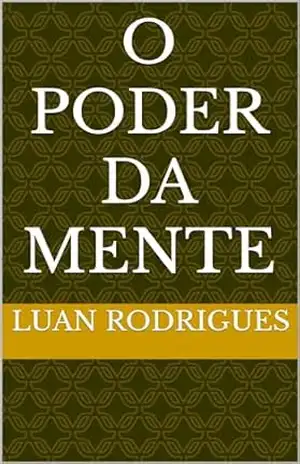 O poder da mente – Luan  Rodrigues