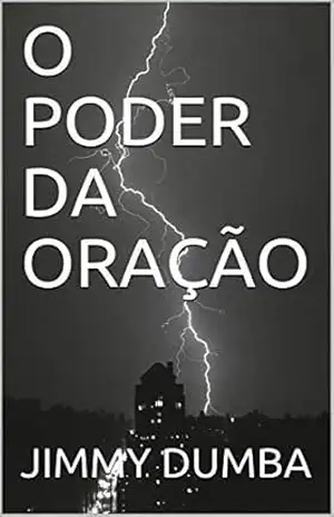 O PODER DA ORAÇÃO – JIMMY DUMBA