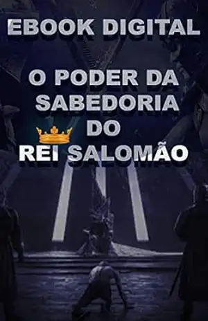 O poder da sabedoria do Rei Salomão – Eliabe Ferreira