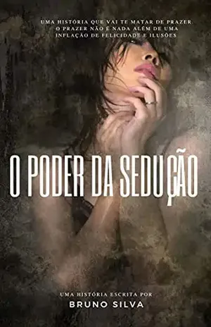 O poder da sedução - Bruno  da Silva 