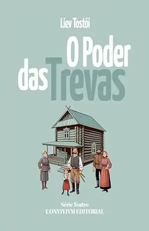 O Poder das Trevas – Liev Tostói