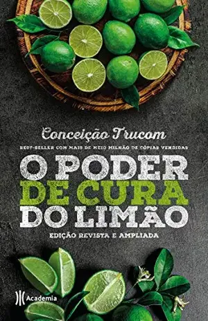 O poder de cura do limão – Conceição Trucom