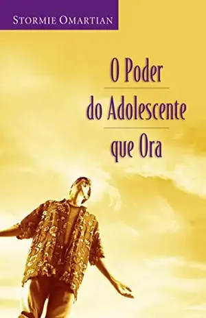 O poder do adolescente que ora – Stormie Omartian