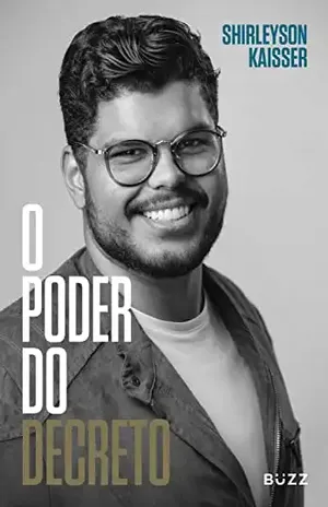 O poder do decreto – Shyrleyson Kaisser