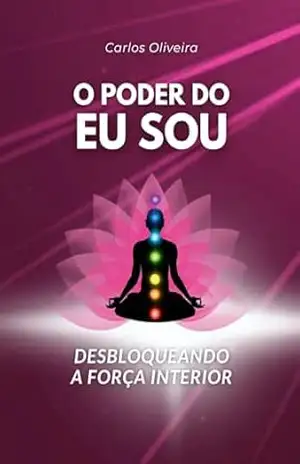 O Poder do Eu Sou – Carlos Oliveira