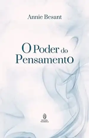 O Poder do Pensamento – Annie Besant