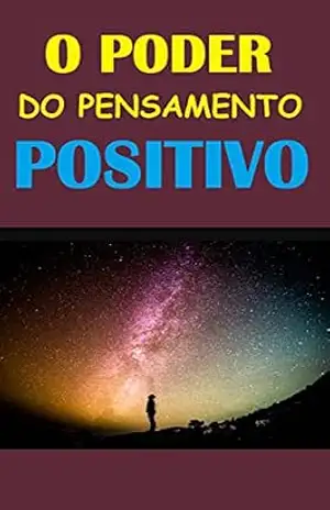 O poder do pensamento positivo – ELAINE VIANA