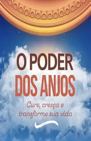 O Poder dos Anjos: Cure, Cresça e Transforme sua Vida – AI (Artificial intelligence)