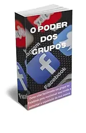 O PODER DOS GRUPOS: Criar grupo no facebook - Julio Cesar