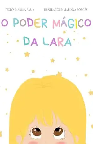 O Poder Mágico da Lara – Marilia Faria