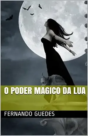 O Poder Magico da Lua – Fernando  Guedes